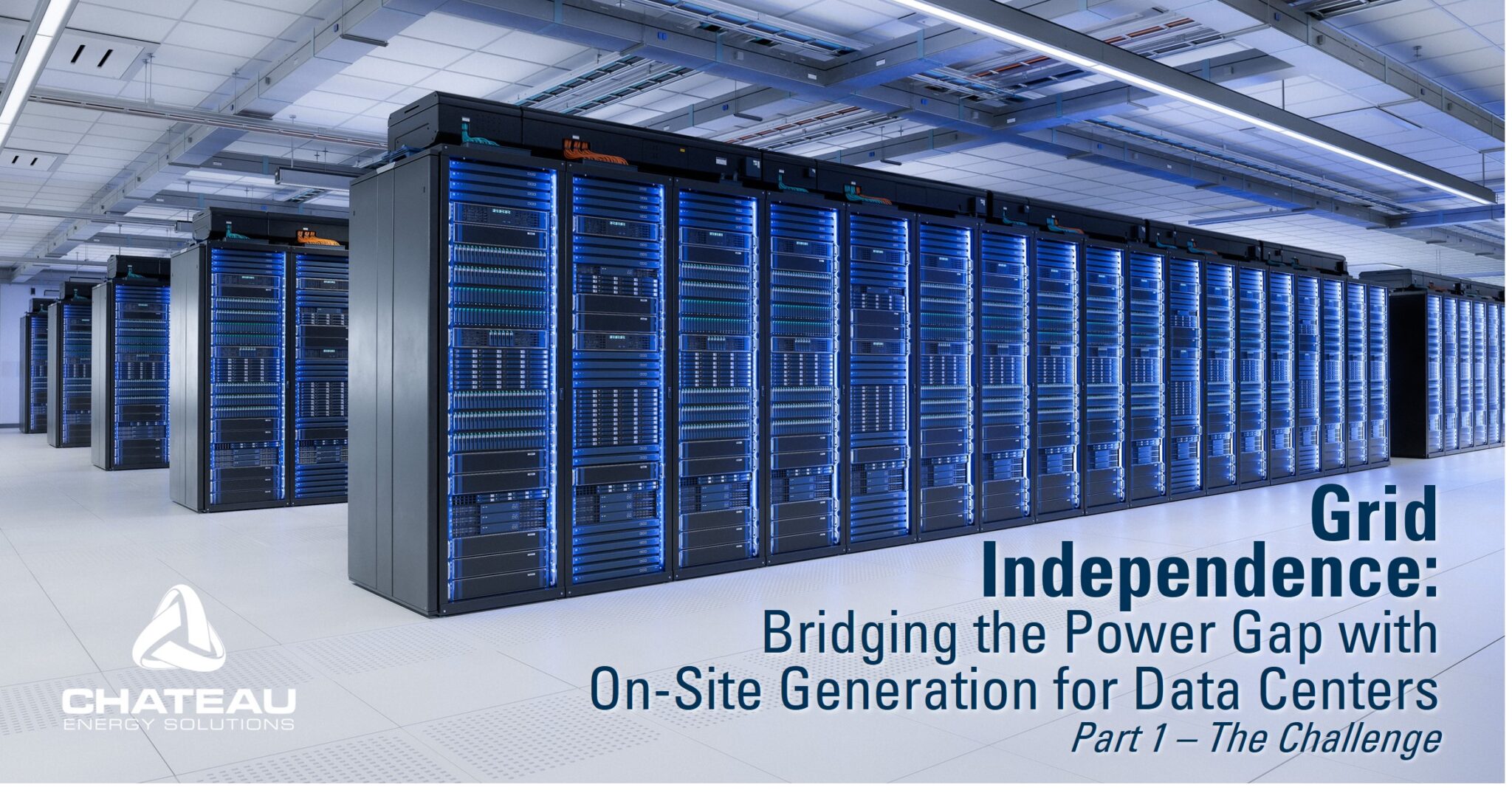 Data Center Power Challenges Grid Independence Strategy Part 1 Data Center Power Challenges Grid Independence Strategy Part 1