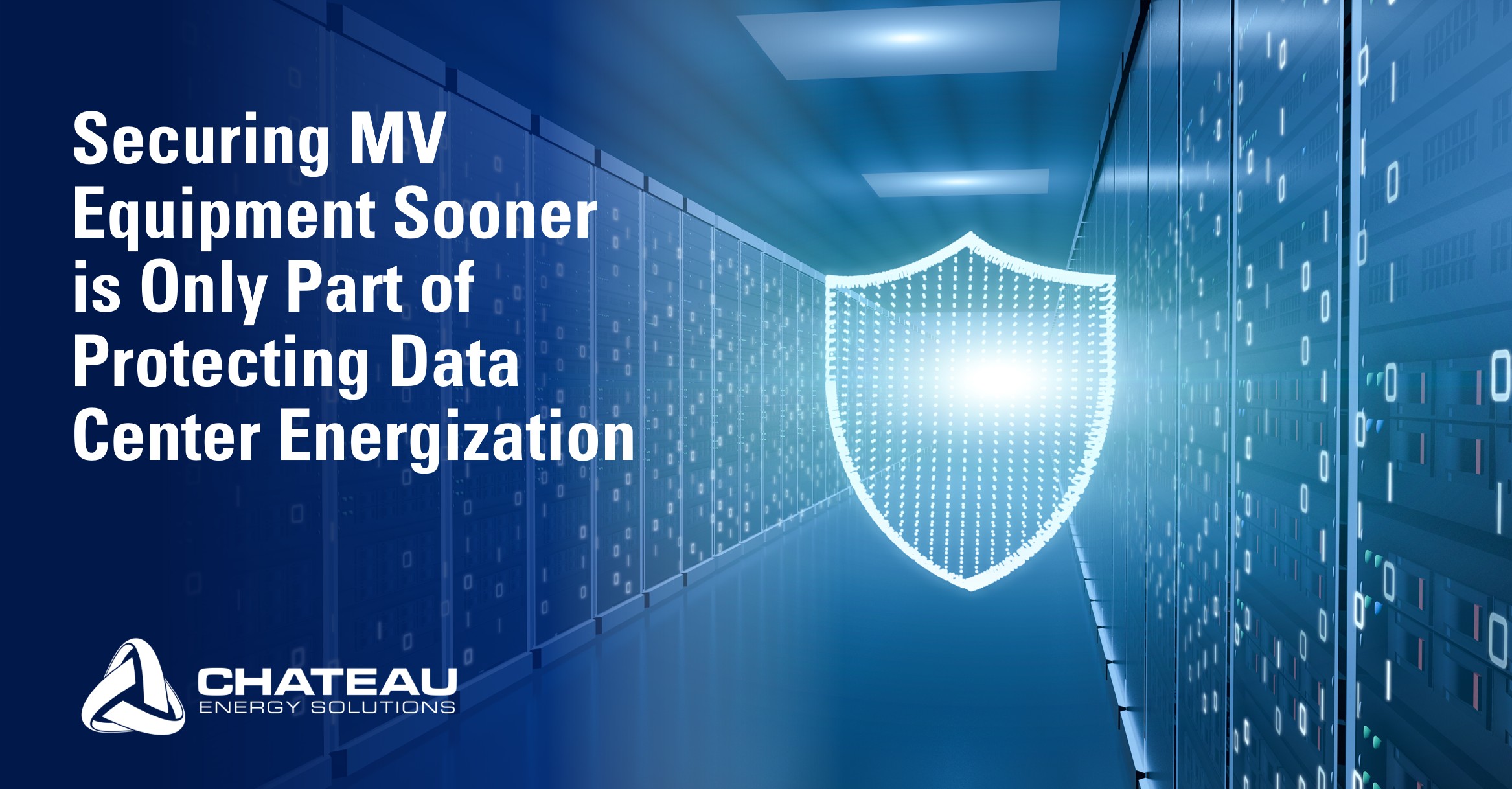 Chateau Energy Secure MV Equipment for Data Centers Energization