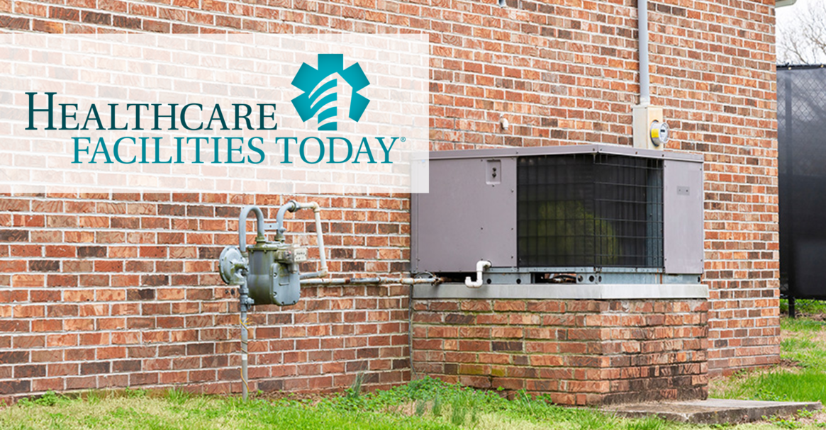 Chateau Energy featured in Healthcare Facilities Today for Healthcare small mid sized HVAC